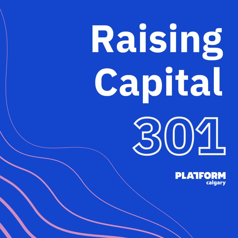 Cover Image for Raising Capital 301 - Innovation Week Special Edition