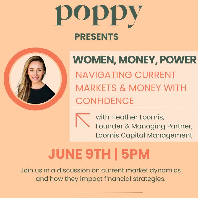 Cover Image for Women, Money, Power: Navigating Current Markets & Money with Confidence [Featuring Heather Loomis]