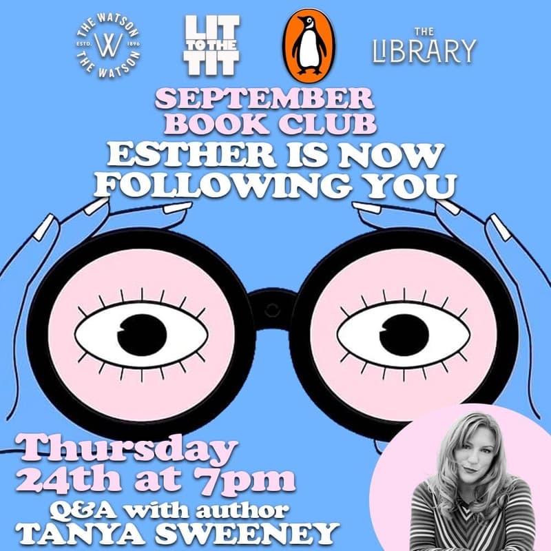 Cover Image for Lit(erature) to the Tit x Penguin Random House: Esther is Now Following You, Q&A with Tanya Sweeney