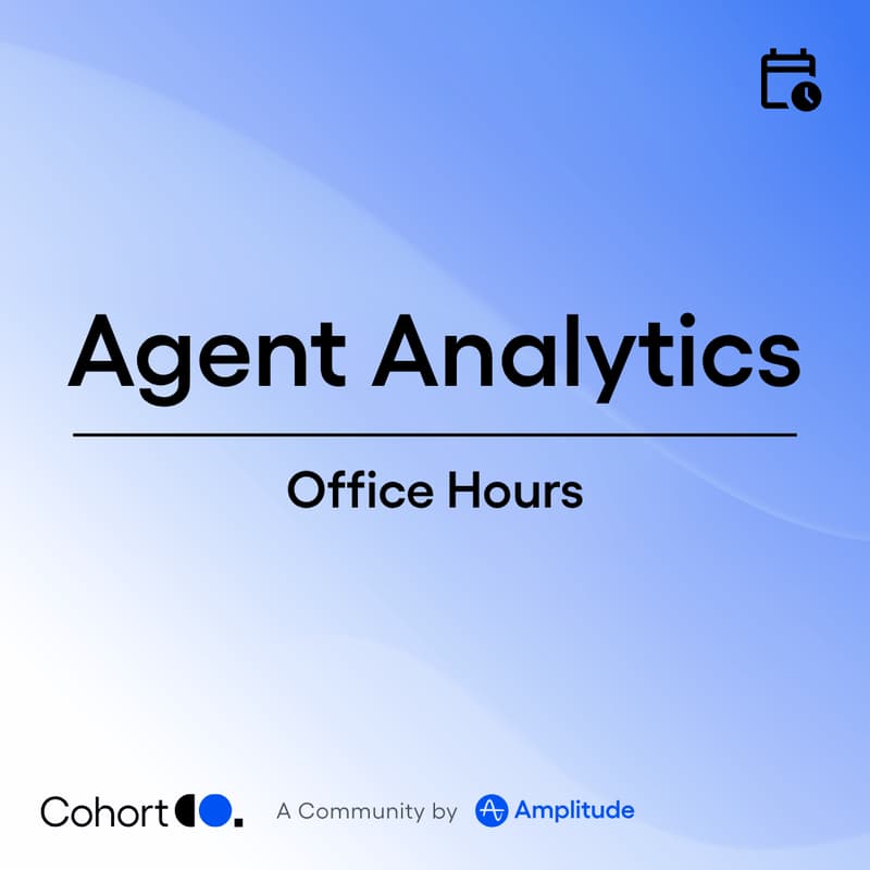 Cover Image for Amplitude Agent Analytics Office Hours: Traces, Evals, Demo + Q&A