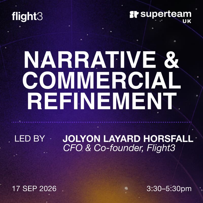 Cover Image for Flight3 x Superteam UK: Narrative & Commercial Refinement