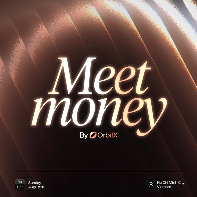 Cover Image for MeetMoney by OrbitX : Invite-only, Vietnam
