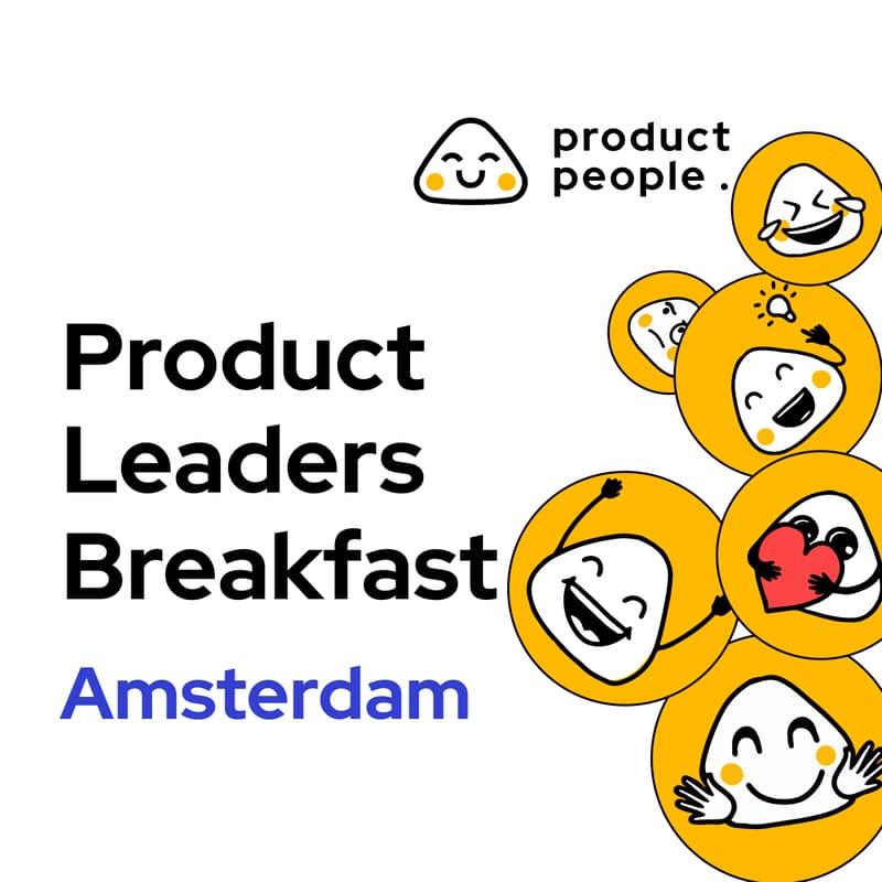 Cover Image for 🇳🇱 Product Management Breakfast | Product People