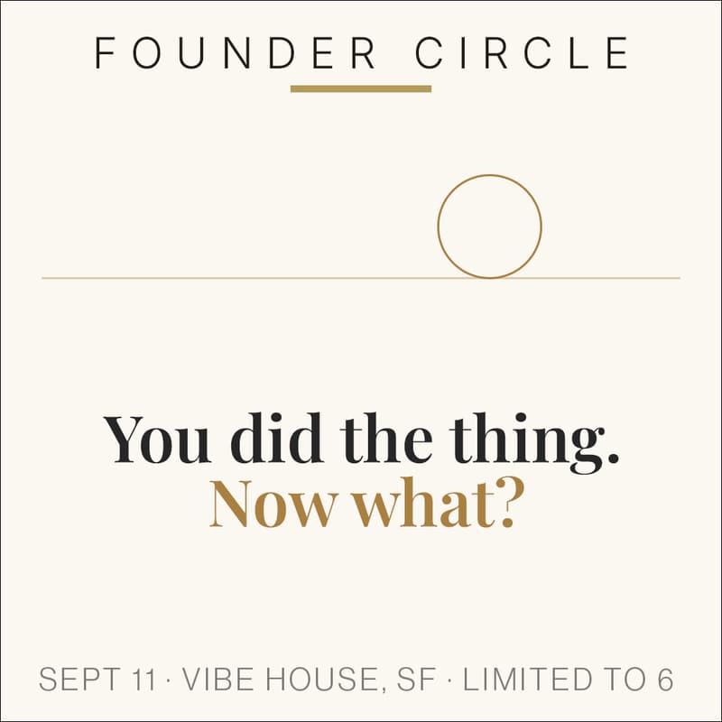Cover Image for Founder Circle: You Did the Thing. Now What?