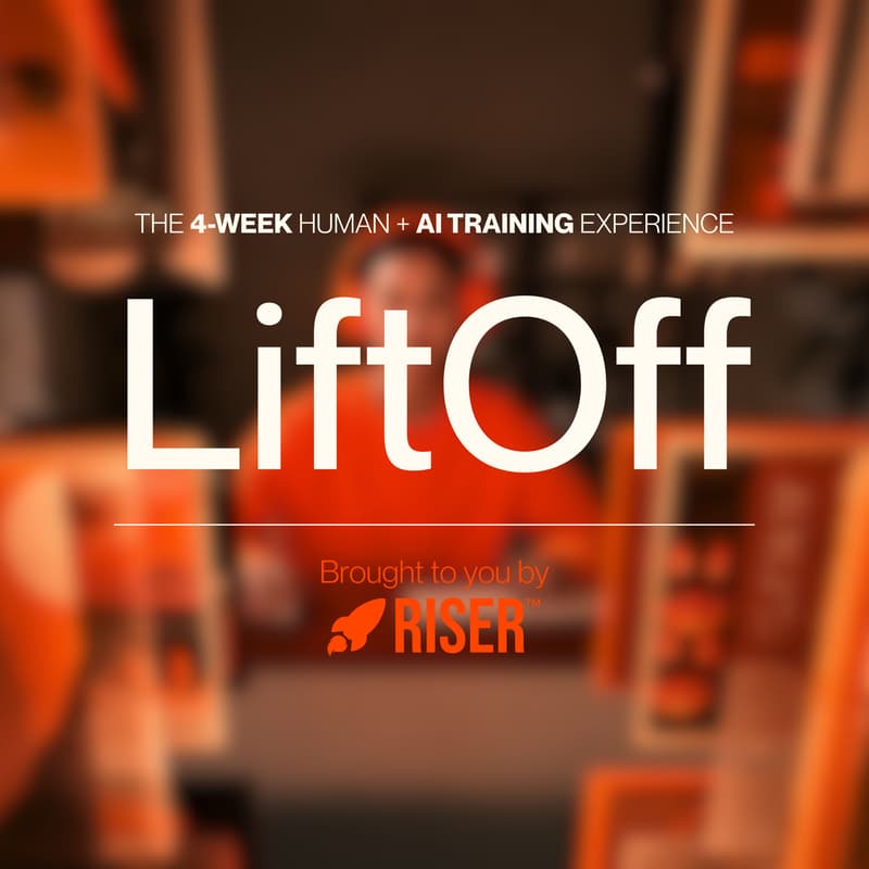 Cover Image for The LiftOff Programme: brought to you by RISER™