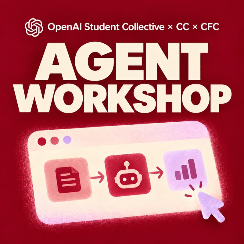 Cover Image for OpenAI Student Collective x CC & CFC Agent Workshop