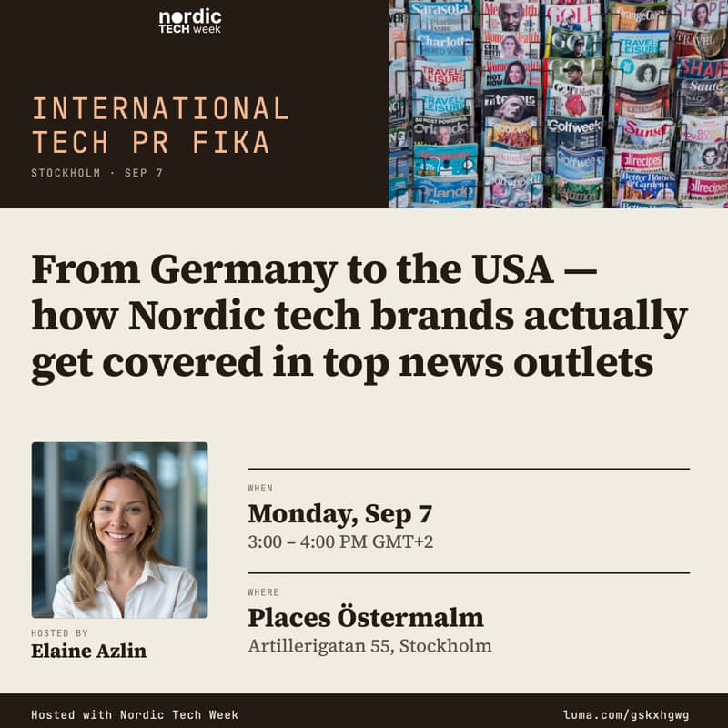 Cover Image for International PR Fika: From Germany to the USA — How Nordic Tech Brands Actually Get Covered in Top News Outlets