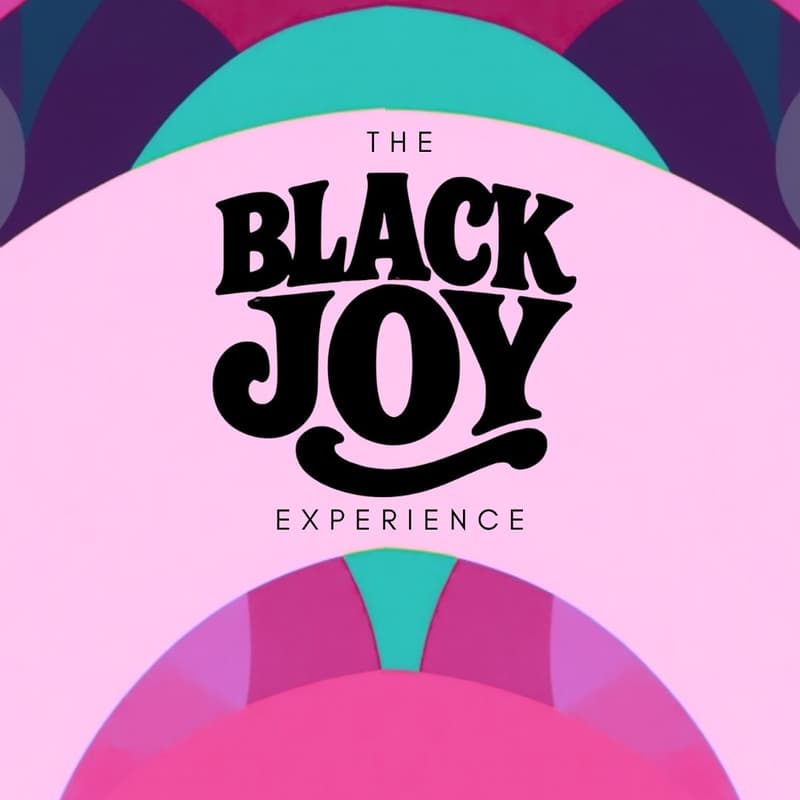 Cover Image for The Sitdown presents: THE BLACK JOY EXPERIENCE 2026
