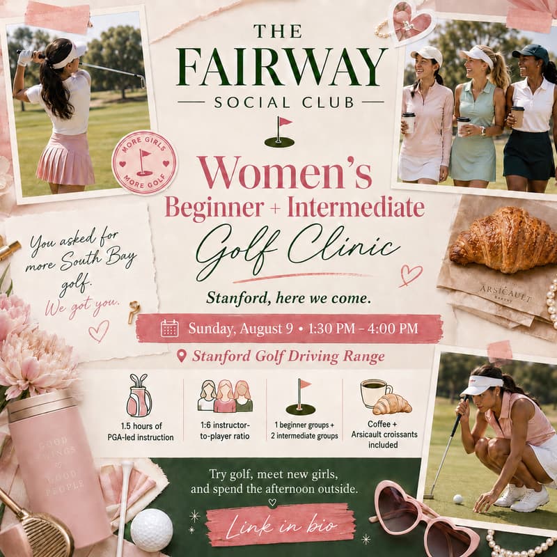 Cover Image for Fairway Social at Stanford: Beginner + Intermediate Golf Clinic 🌲 🤍