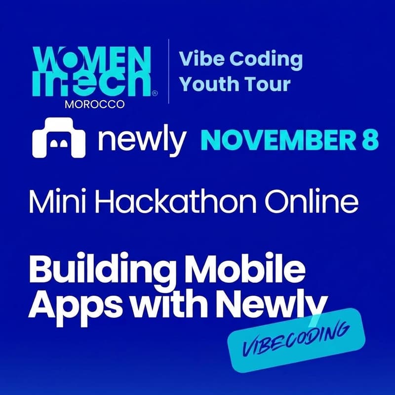 Cover Image for Women in Tech Youth Tour Morocco x Newly. Mini Hackathon Online: Building Mobile Apps