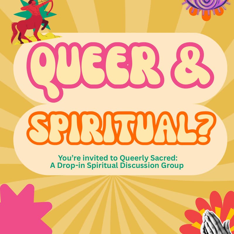 Cover Image for Queerly Sacred: A Gathering for Connection