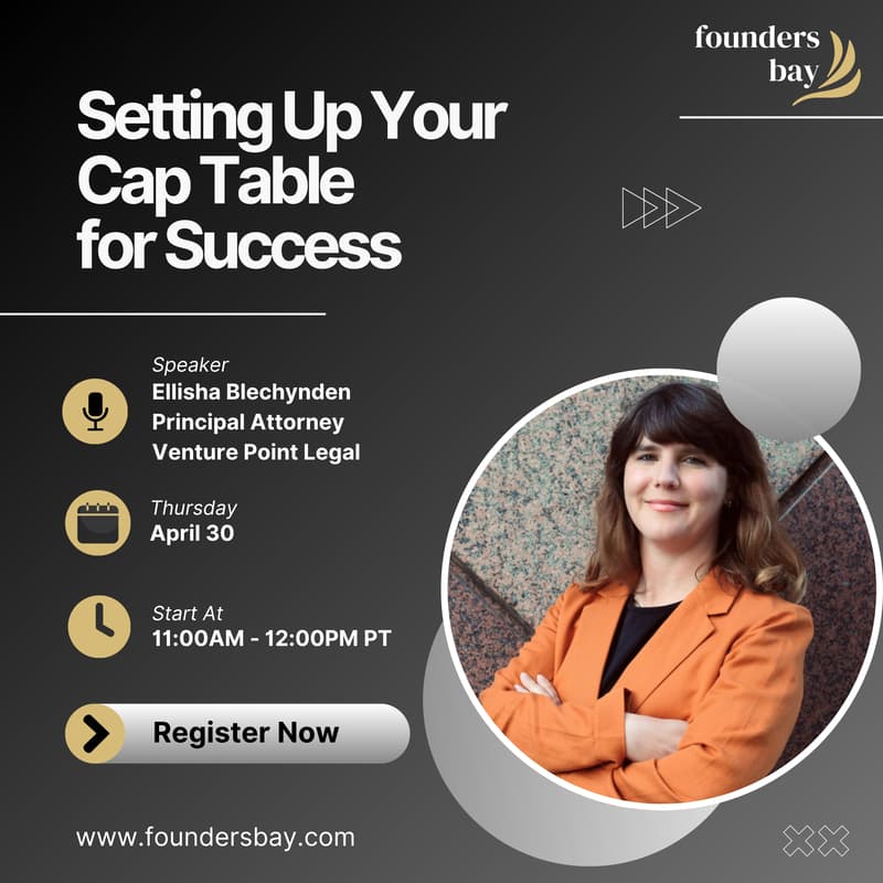 Cover Image for Founders Bay Virtual Workshop: Setting Up Your Cap Table for Success