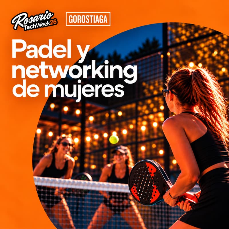 Cover Image for Pádel y Networking de Mujeres | Rosario TechWeek 26