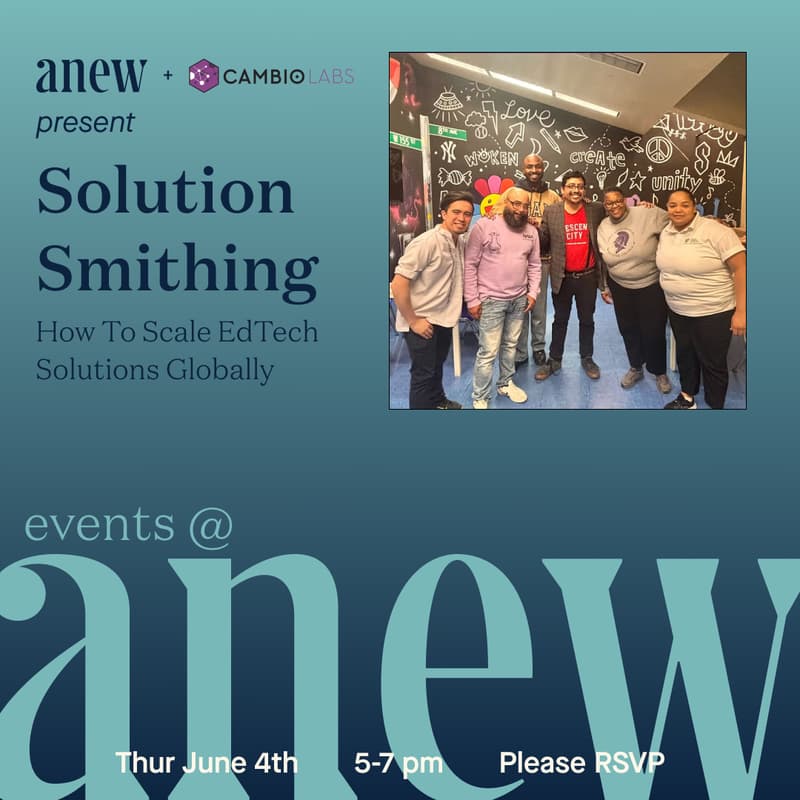 Cover Image for Solution Smithing: How to Scale Nonprofit EdTech Solutions, with Cambio Labs