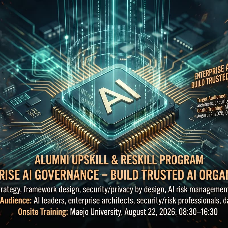 Cover Image for โครงการเสริมสร้างและพัฒนาทักษะวิชาชีพ Upskill&Reskill สำหรับศิษย์เก่า ในหัวข้อ Enterprise AI Governance – Build Trusted AI Organizations