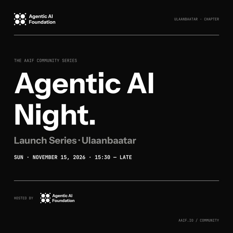 Cover Image for AAIF Agentic AI Night - Ulaanbaatar Chapter Launch