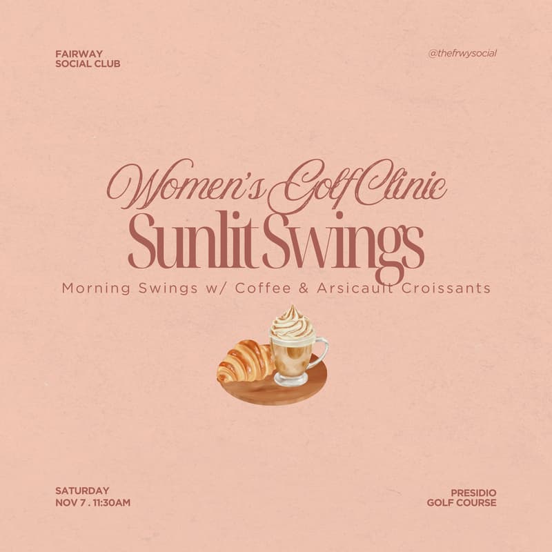 Cover Image for Women’s Golf Clinic: “Sunlit Swings” w/ Coffee & Arsicault Croissants ☀️🏌️♀️