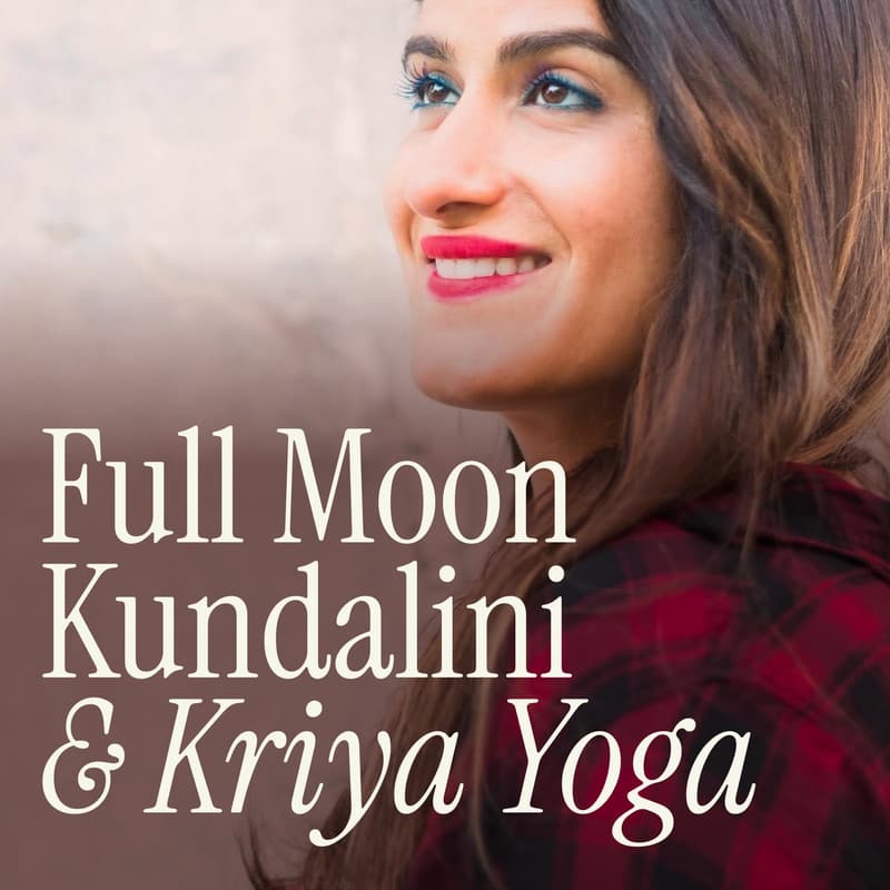 Cover Image for Full Moon Kundalini & Kriya Yoga: Nervous System Reset & Radiant Body Activation