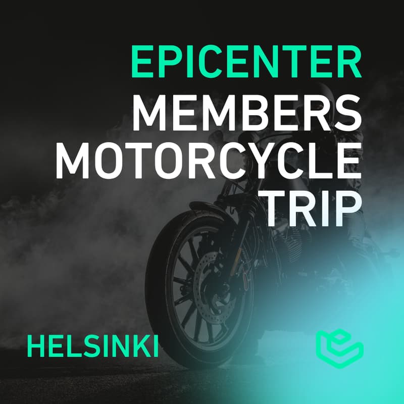 Cover Image for EPICENTER MEMBERS MOTORCYCLE TRIP - Epicenter Helsinki