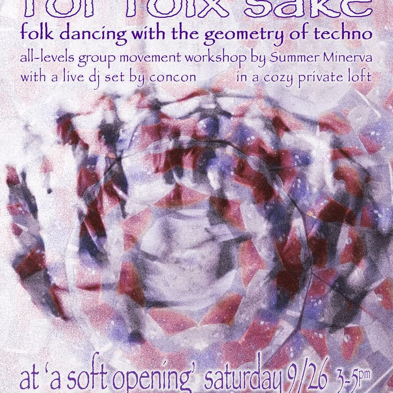 Cover Image for for folx sake (folk dance with the geometry of techno)