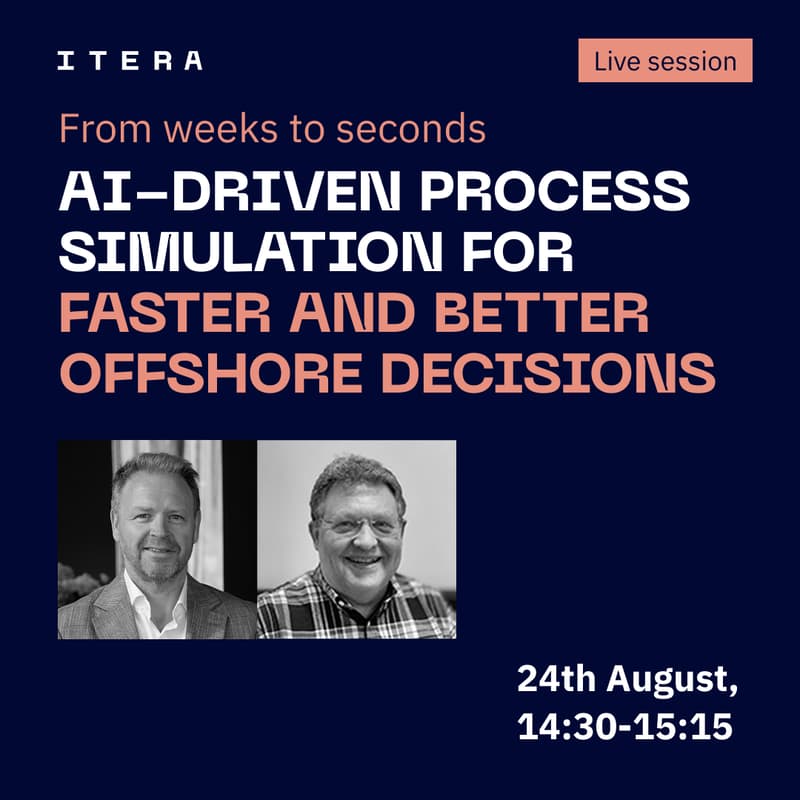 Cover Image for From Weeks to Seconds: AI-driven process simulation for faster and better offshore decisions