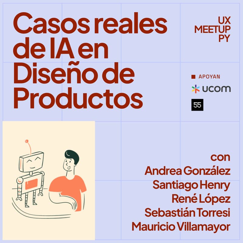 Cover Image for UX Meetup - Casos reales de IA en Diseño de Productos