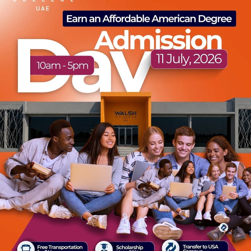 Cover Image for Walsh College UAE Admissions Day 11 July 2026