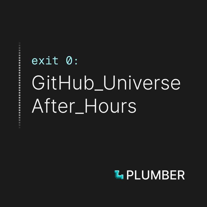 Cover Image for exit 0: GitHub Universe After Hours