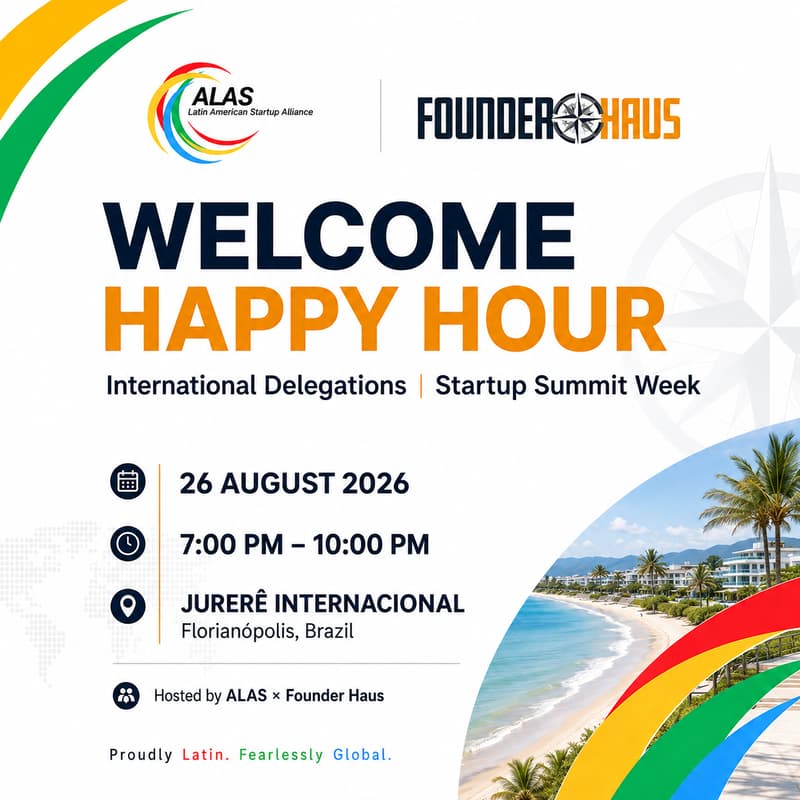 Cover Image for ALAS × Founder Haus | International Delegations Welcome Happy Hour