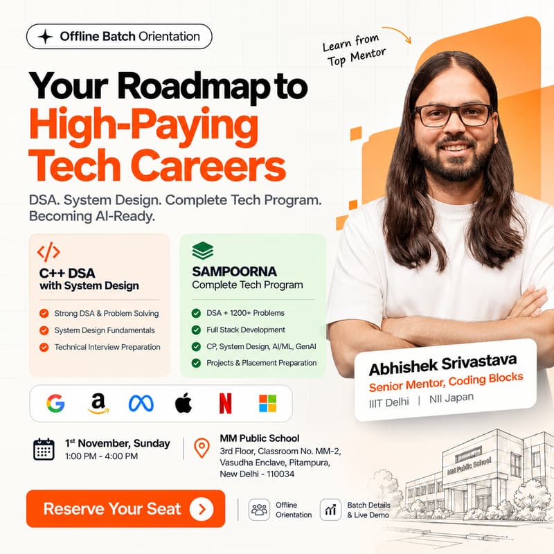 Cover Image for Your Roadmap to High-Paying Tech Careers | Offline Orientation for C++ DSA with System Design & SAMPOORNA | Ft. Abhishek Srivastava