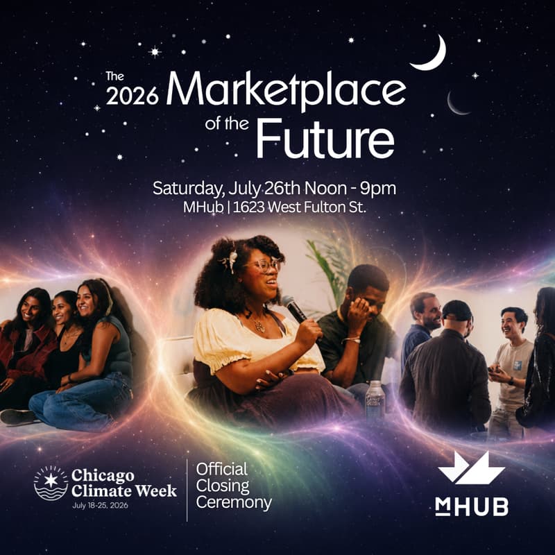 Cover Image for The Marketplace of the Future & Chicago Climate Week Closing Celebration!