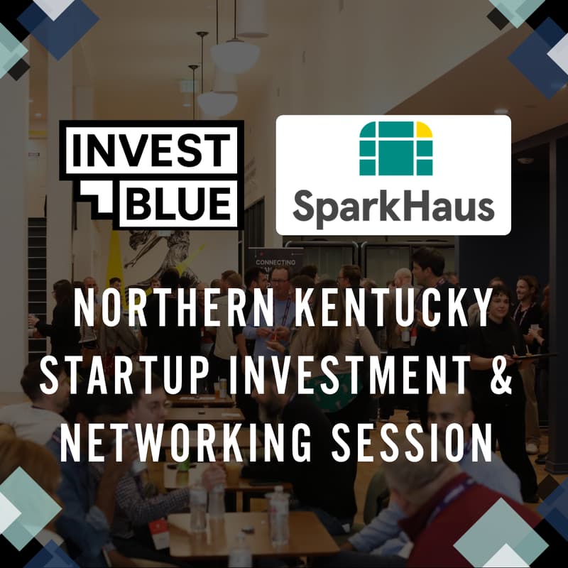 Cover Image for Invest Blue - NKY Startup Investment & Networking Session