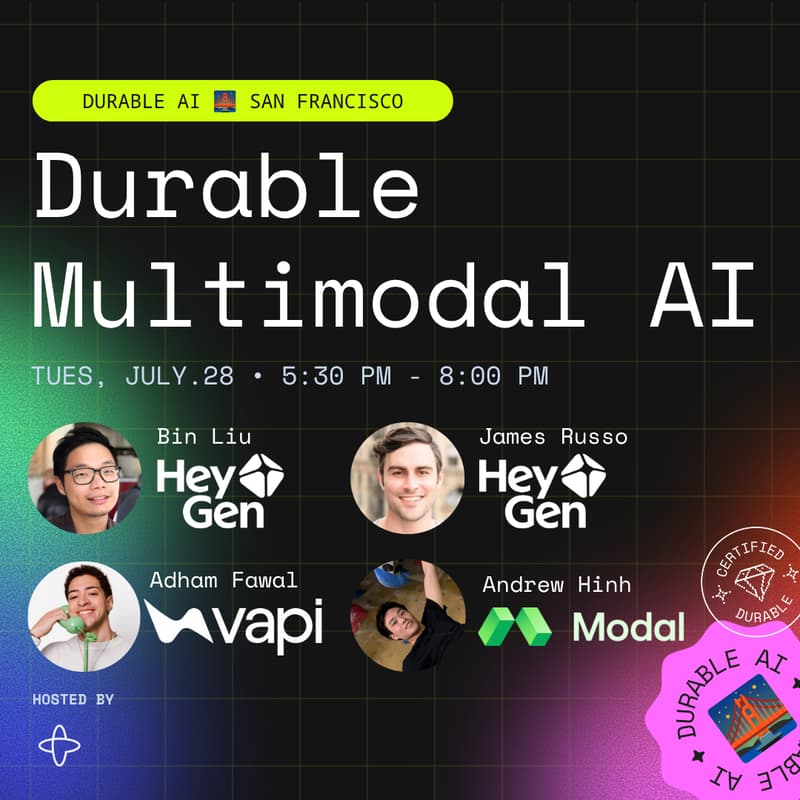 Cover Image for Durable Multimodal AI Meetup with HeyGen, Vapi, and Modal