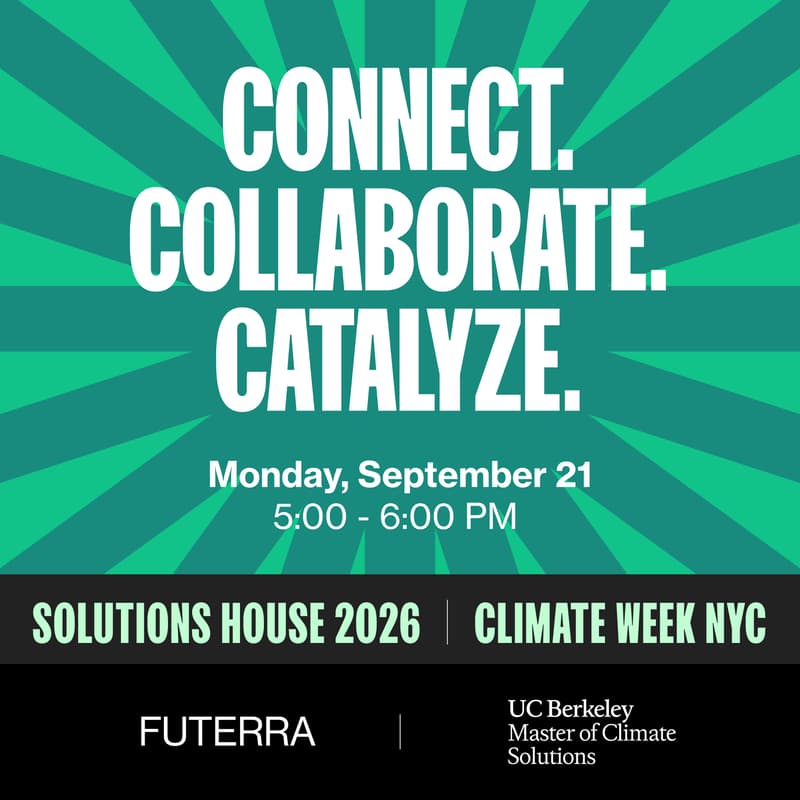 Cover Image for Connect. Collaborate. Catalyze. With UC Berkeley Climate Solutionists at Solutions House