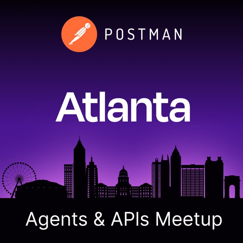 Cover Image for Agents & APIs Atlanta Developer Meetup