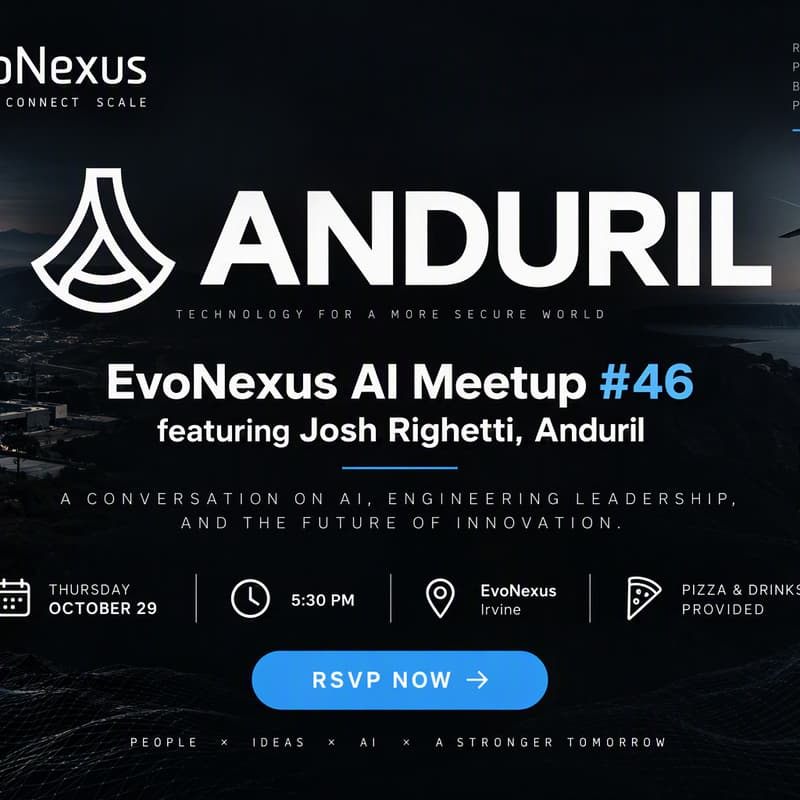 Cover Image for evoNexus Irvine's Weekly GenAI Meetup with Josh Righetti from Anduril
