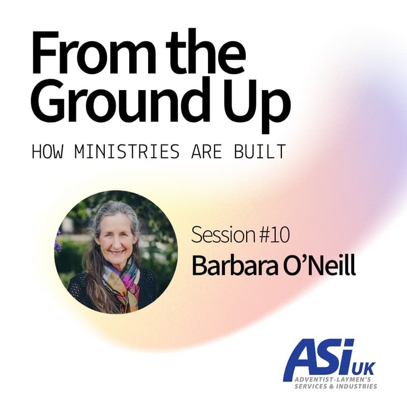 Cover Image for From the Ground Up: Barbara O'Neill