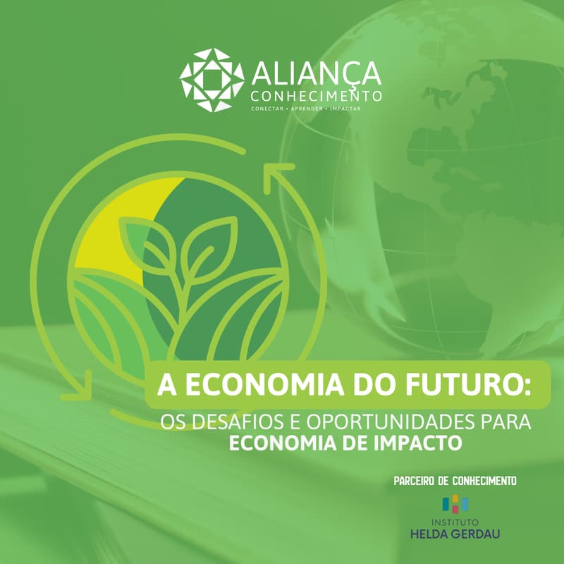 Cover Image for A Economia do Futuro: Os desafios e oportunidades para economia de impacto