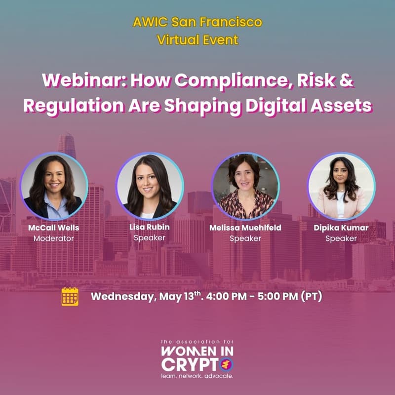 Cover Image for San Francisco AWIC Panel: How Compliance, Risk & Regulation Are Shaping Digital Assets