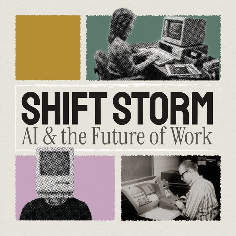 Cover Image for Shift Storm: AI & The Future of Work Podcast Launch