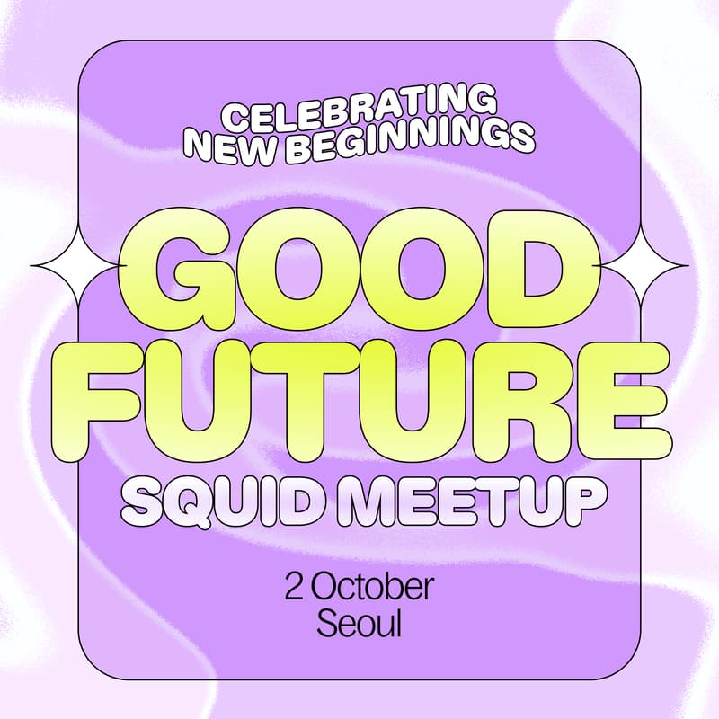 Cover Image for Good Future · Squid Meetup