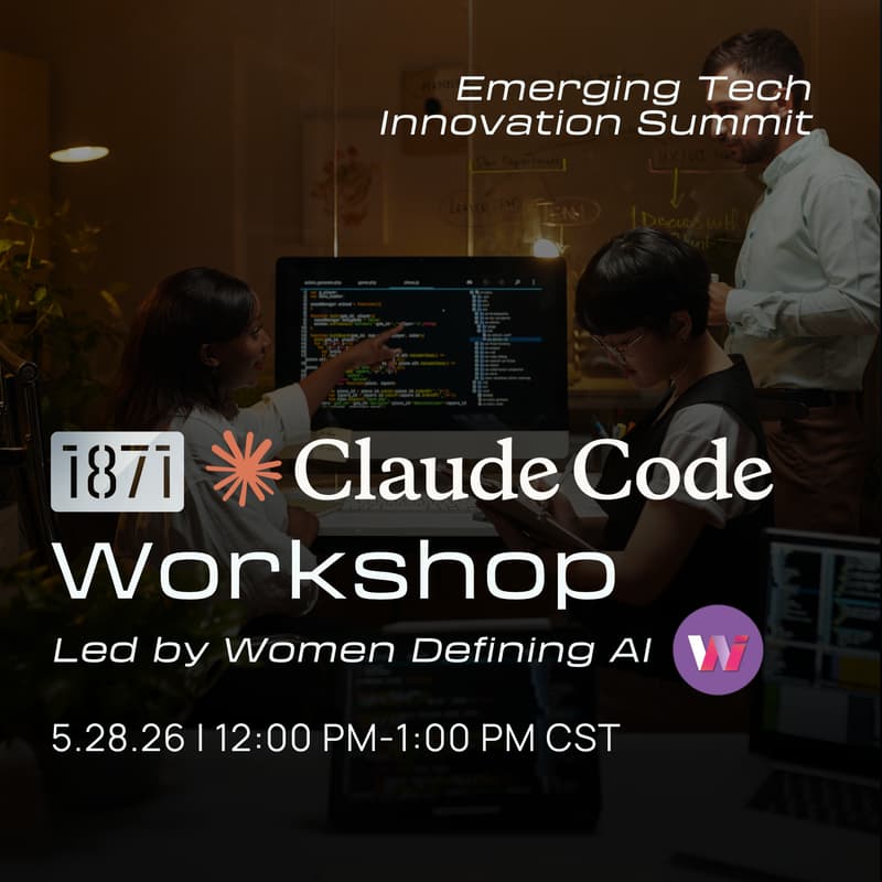 Cover Image for 1871 Events: Claude Code Workshop with Women Defining AI