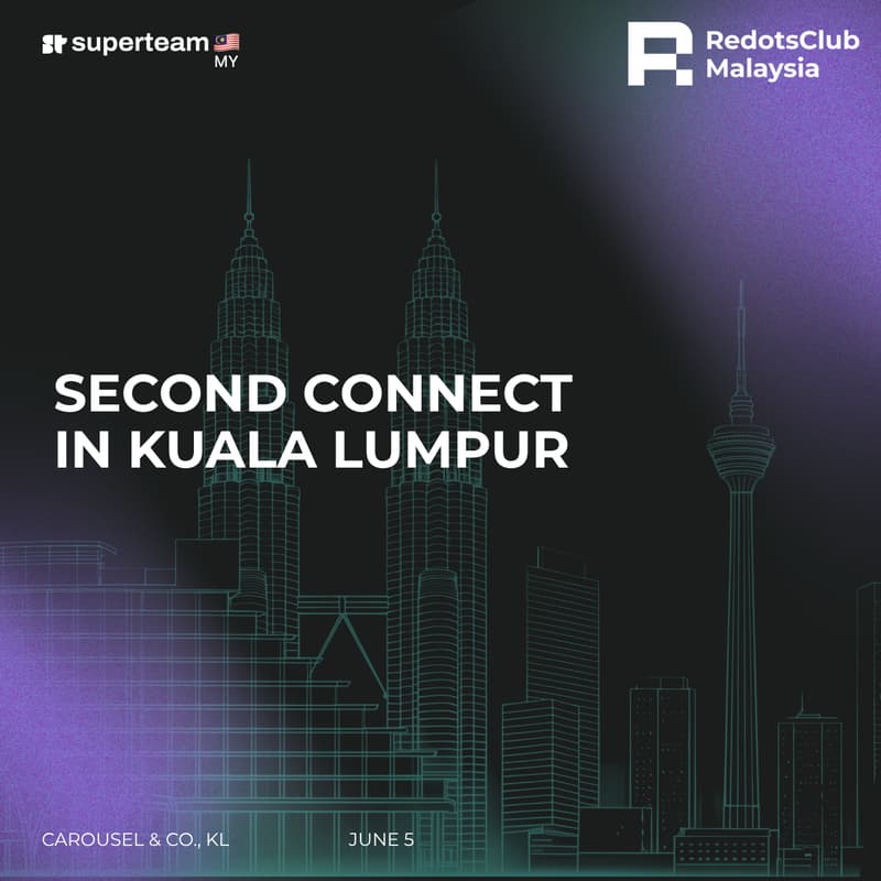 Cover Image for RedotsClub Malaysia: Second Connect in KL with Superteam MY
