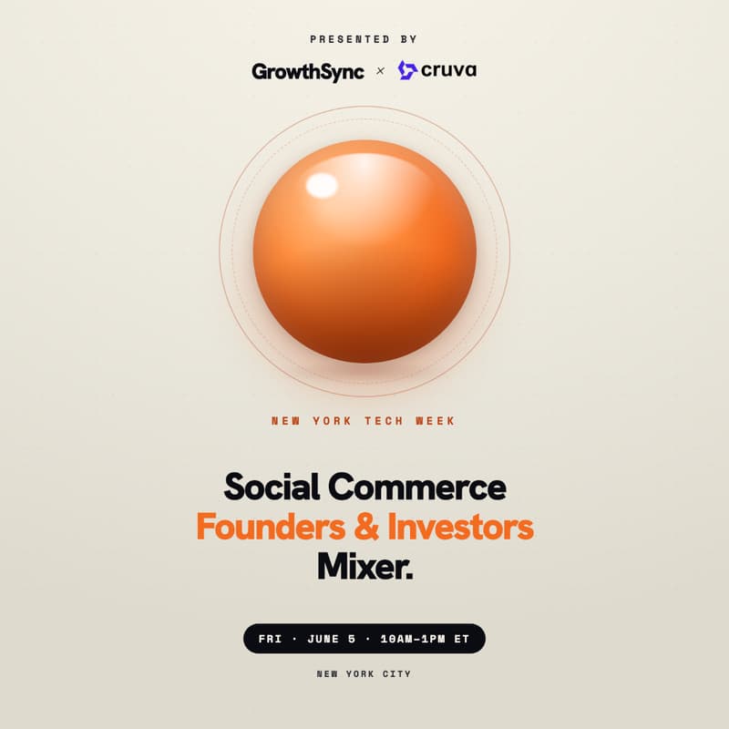 Cover Image for Social Commerce Founders & Investors Mixer | Growth Sync x Cruva