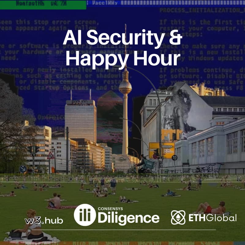 Cover Image for AI x Security | Happy Hour | Consensys Diligence & ETHGlobal