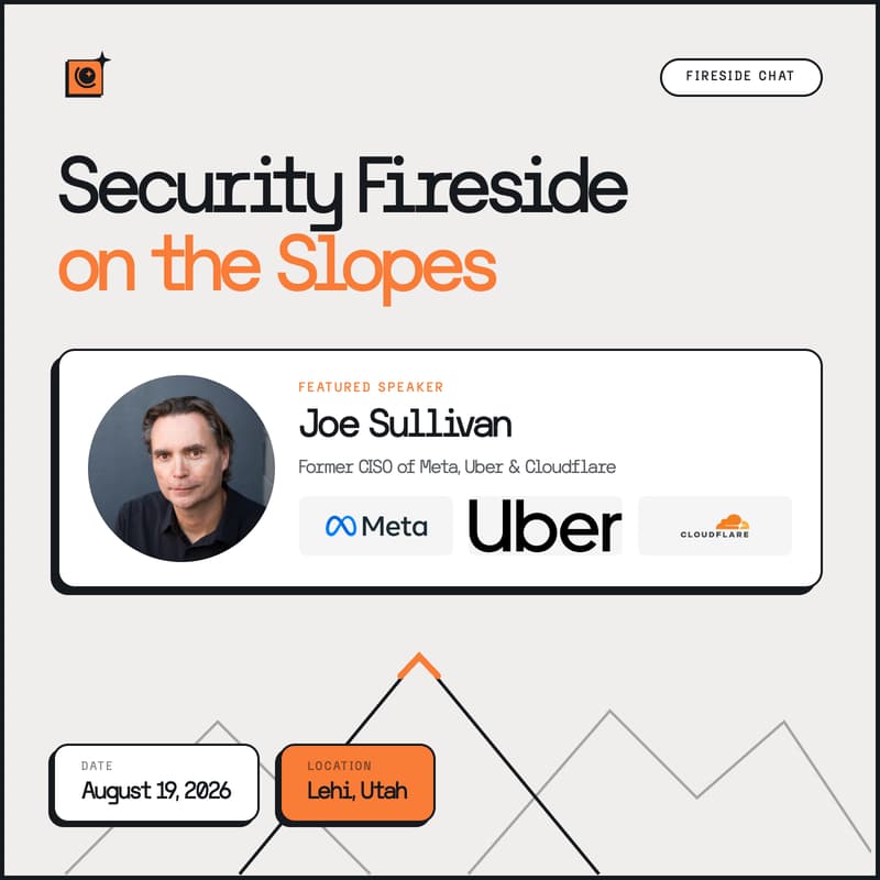 Cover Image for Security Fireside with Joe Sullivan (fmr CISO @ Uber, Meta, and Cloudflare)