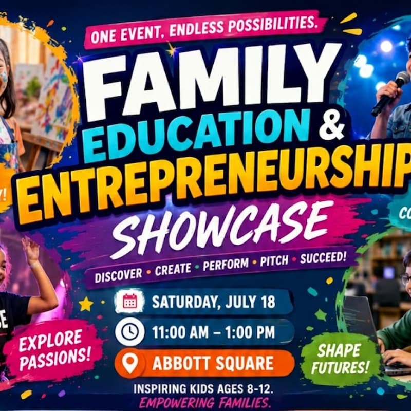 Cover Image for FAMILY EDUCATION & ENTREPRENEURSHIP SHOWCASE