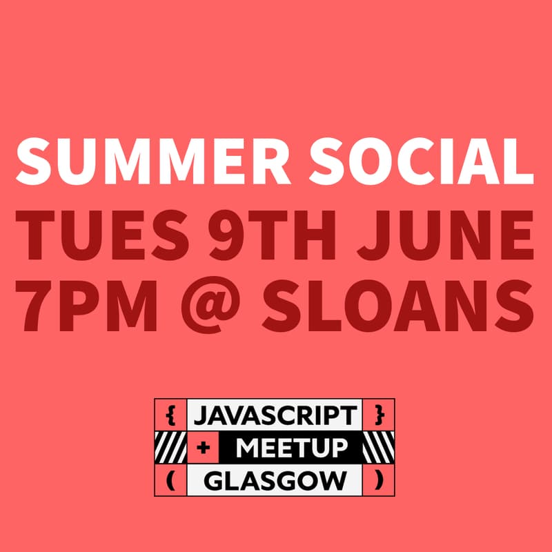 Cover Image for Summer Social - GlasgowJS