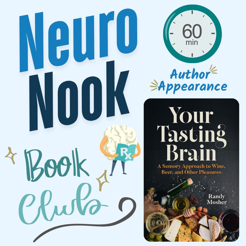 Cover Image for 📚**LIVE AUTHOR APPEARANCE** Your Tasting Brain: Neuro Nook (Book Club)