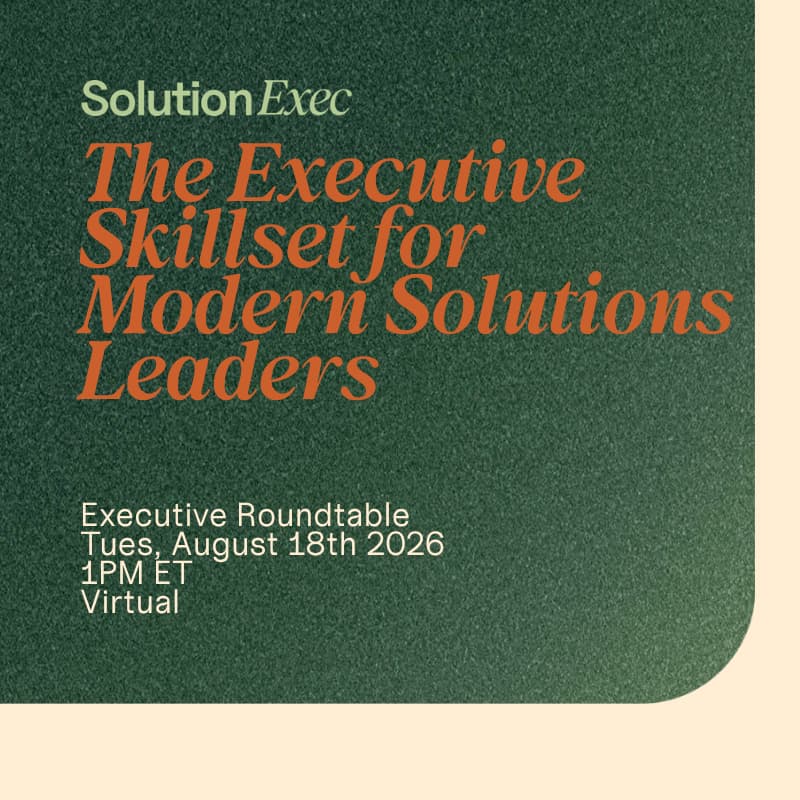 Cover Image for The Executive Skillset for Modern Solutions Leaders
